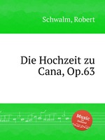 Die Hochzeit zu Cana, Op.63