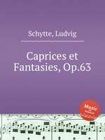 Caprices et Fantasies, Op.63