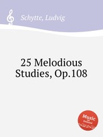 25 Melodious Studies, Op.108