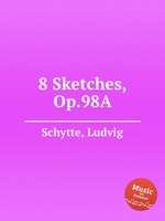 8 Sketches, Op.98A