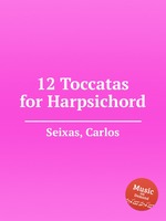 12 Toccatas for Harpsichord