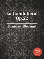 La Gondoliera, Op.22