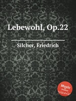 Lebewohl, Op.22