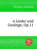 6 Lieder und Gesnge, Op.11