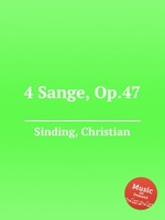 4 Sange, Op.47