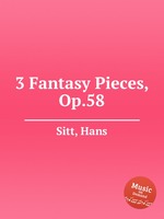 3 Fantasy Pieces, Op.58
