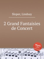 2 Grand Fantaisies de Concert