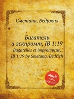 Багатель и эскпромт, JB 1:19. Bagatelles et impromptus, JB 1:19 by Smetana, Bedich