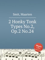 2 Honky Tonk Types No.2, Op.2 No.24