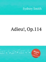 Adieu!, Op.114