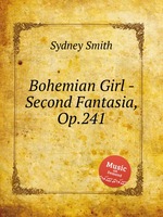 Bohemian Girl - Second Fantasia, Op.241