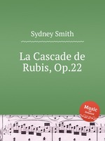 La Cascade de Rubis, Op.22