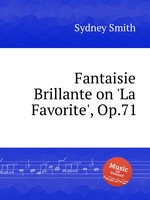 Fantaisie Brillante on `La Favorite`, Op.71