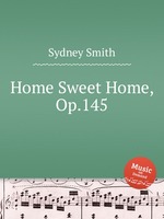Home Sweet Home, Op.145