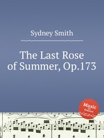 The Last Rose of Summer, Op.173