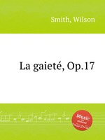 La gaiet, Op.17