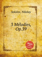 3 Mlodies, Op.39