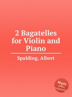 2 Bagatelles for Violin and Piano