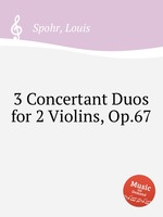 3 Concertant Duos for 2 Violins, Op.67