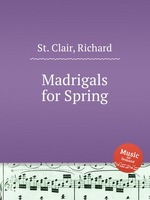 Madrigals for Spring