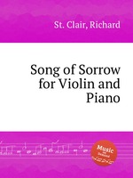 Song of Sorrow for Violin and Piano