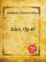Eden, Op.40