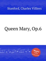 Queen Mary, Op.6