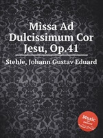Missa Ad Dulcissimum Cor Jesu, Op.41