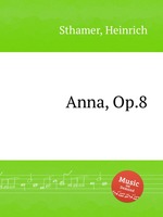 Anna, Op.8