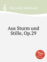 Aus Sturm und Stille, Op.29