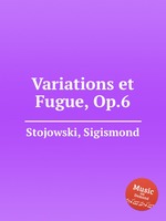 Variations et Fugue, Op.6