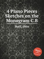 4 Piano Pieces & Sketches on the Monogram C.B