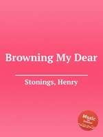 Browning My Dear