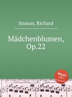 Mdchenblumen, Op.22