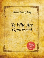 Ye Who Are Oppressed