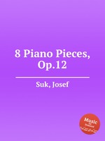 8 Piano Pieces, Op.12