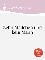 Zehn Mdchen und kein Mann