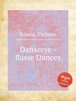 Danserye - Basse Dances