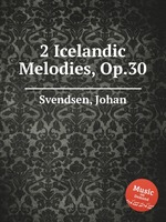 2 Icelandic Melodies, Op.30