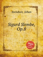 Sigurd Slembe, Op.8