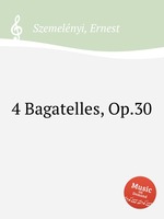 4 Bagatelles, Op.30