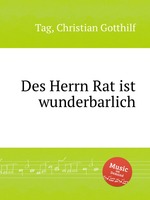 Des Herrn Rat ist wunderbarlich