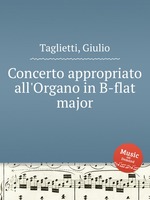 Concerto appropriato all`Organo in B-flat major