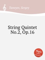 Струнный квинтет №.2, Op.16. String Quintet No.2, Op.16 by Taneyev, Sergey