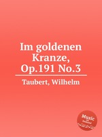 Im goldenen Kranze, Op.191 No.3