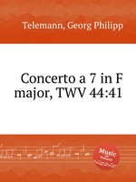 Концерт №.7 фа мажор, TWV 44:41. Concerto a 7 in F major, TWV 44:41 by Telemann, Georg Philipp
