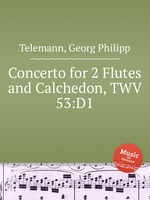 Концерт для 2-х флейт и лютни, TWV 53:D1. Concerto for 2 Flutes and Calchedon, TWV 53:D1 by Telemann, Georg Philipp