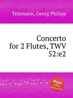 Концерт для 2-х флейт, TWV 52:e2. Concerto for 2 Flutes, TWV 52:e2 by Telemann, Georg Philipp