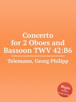 Концерт для 2-х гобоев и фагота, TWV 42:В6. Concerto for 2 Oboes and Bassoon TWV 42:B6 by Telemann, Georg Philipp
