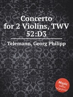 Концерт для 2-х скрипок, TWV 52:D3. Concerto for 2 Violins, TWV 52:D3 by Telemann, Georg Philipp